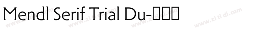 Mendl Serif Trial Du字体转换